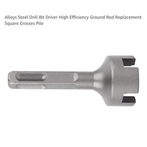 Steel Drill Bit Driver High Efficiency Ground Rod Replacement Square Crosses
